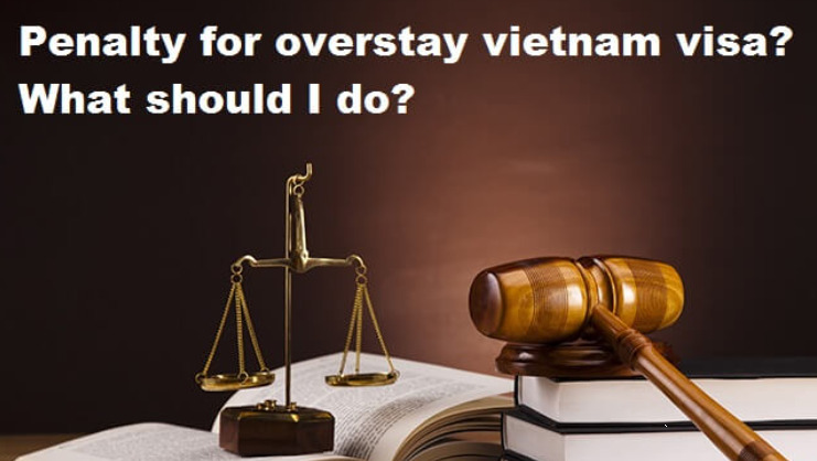 Overstay Vietnam Visa